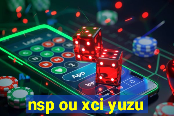 nsp ou xci yuzu